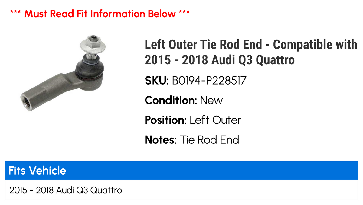 Left Outer Tie Rod End for 2015-2018 Audi Q3 Quattro Y4575
