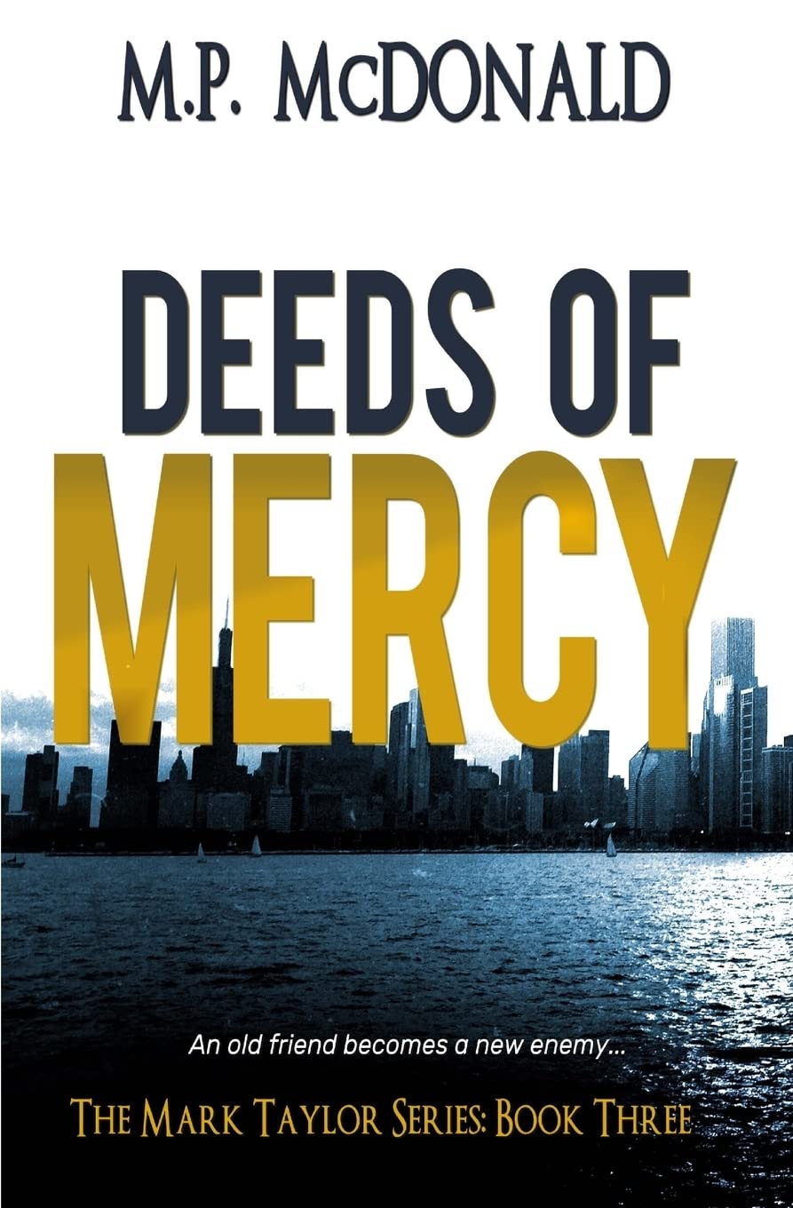 Deeds of Mercy: Book Three of the Mark Taylor Series C9309